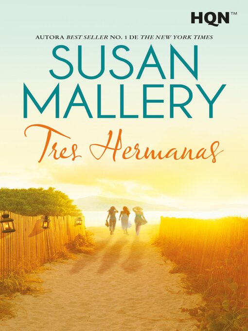 Title details for Tres hermanas by Susan Mallery - Available